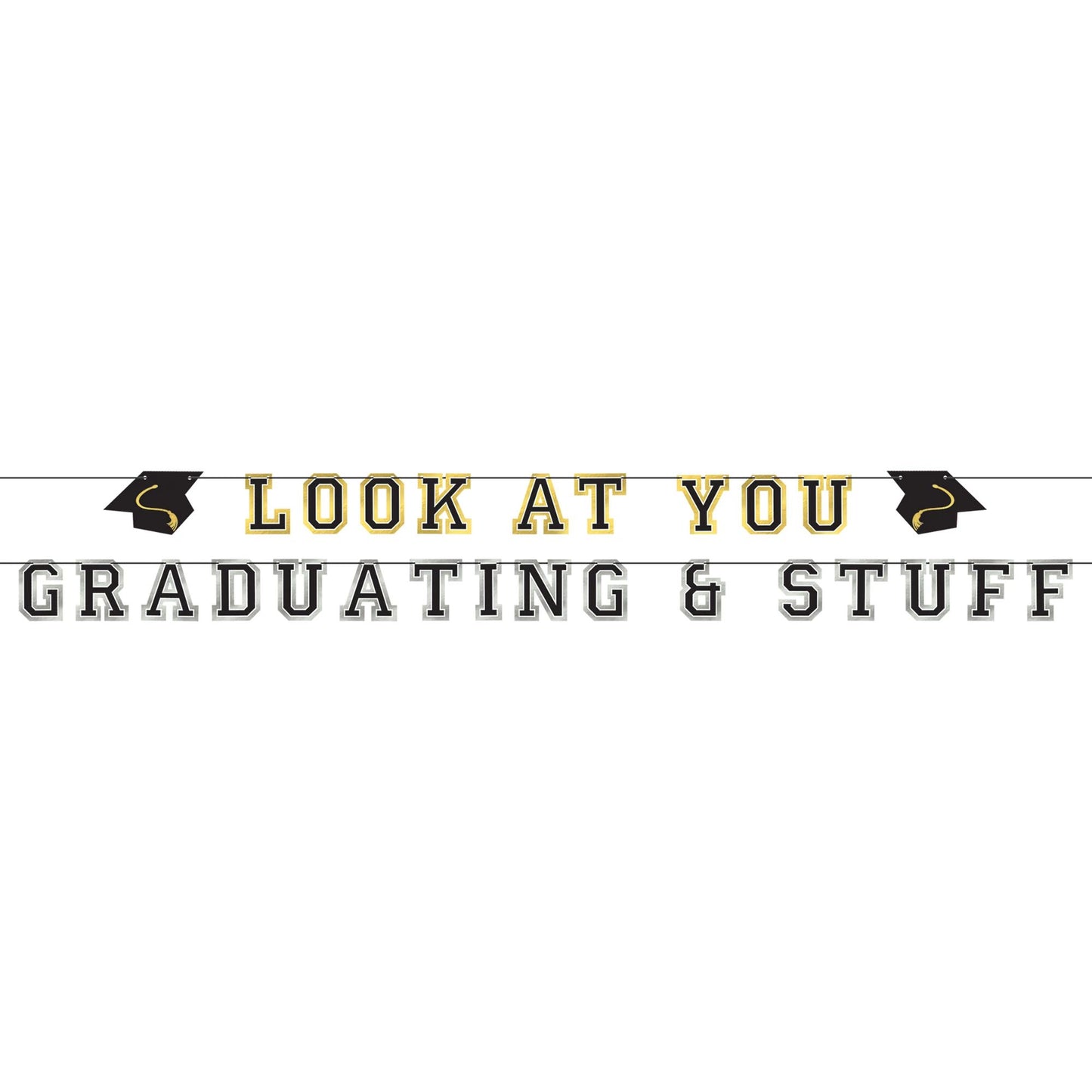 Look At You Graduating & Stuff Letter Banner Set