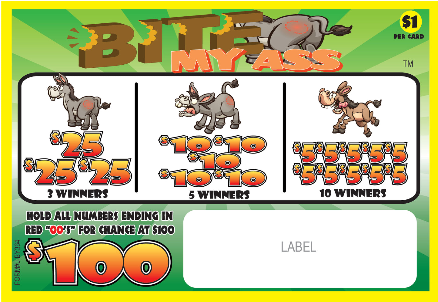 BITE MY ASS PULL TAB 364 TICKETS