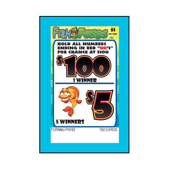 FISH FUNDS PULL TAB 182 TICKETS