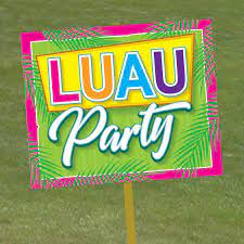 Luau Yard Sign