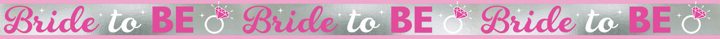 BRIDE TO BE MYLAR BANNER