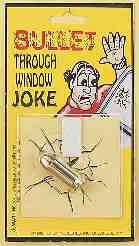 BULLET THROUGH WINDOW GAG GIFT