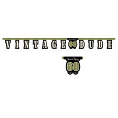 60TH JOINTED BANNER - VINTAGE DUDE