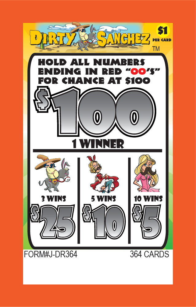 DIRTY SANCHEZ PULL TAB 364 TICKETS