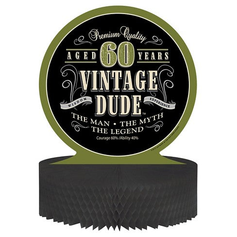 60TH CENTERPIECE - VINTAGE DUDE