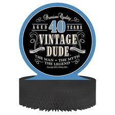 40 VINTAGE DUDE CENTERPIECE