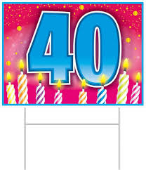 40th Birthday Plastic Yard Sign