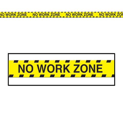 PARTY TAPE - NO WORK ZONE