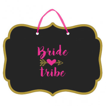 BRIDE TRIBE WOODEN SIGN