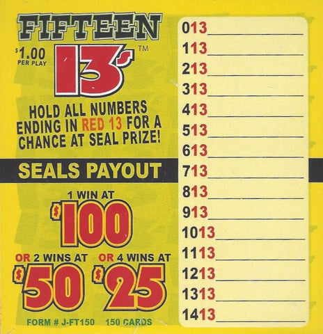 FIFTEEN 13'S PULL TAB, 150 TICKETS